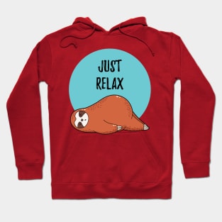SLOTH Just Relax Funny Design Hoodie
